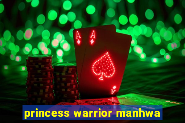 princess warrior manhwa